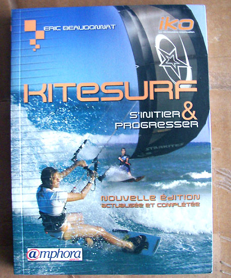 KITESURF S'INITIER ET PROGRESSER